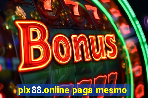 pix88.online paga mesmo